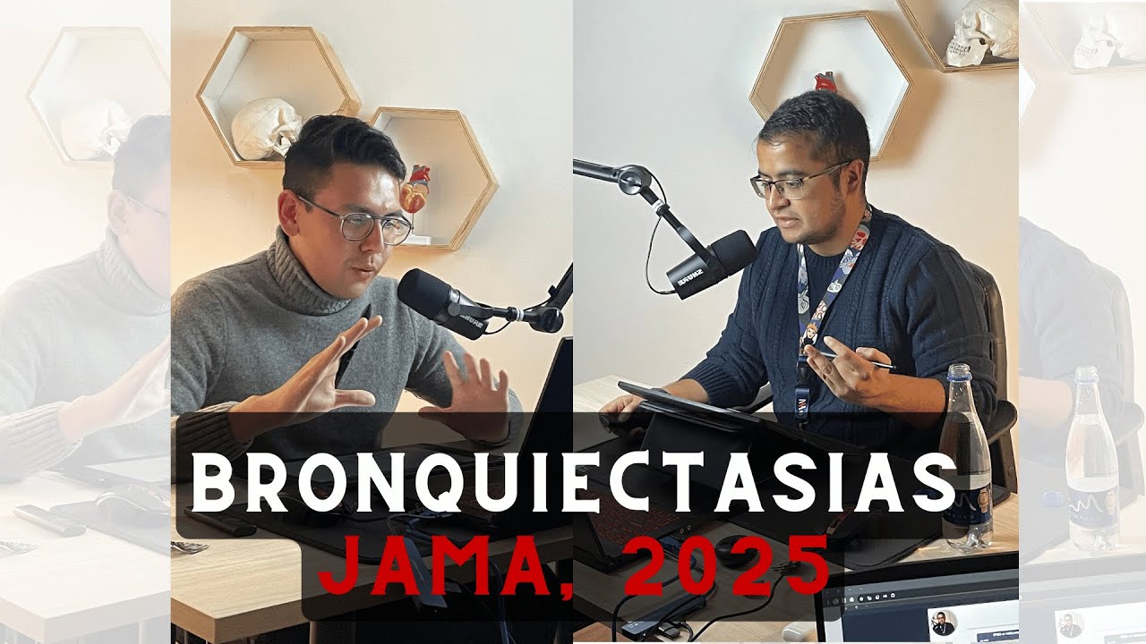 Bronquiectasias | JAMA 2025 #ElArtículo