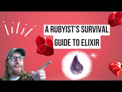 The Rubyist's Survival Guide to Elixir and Phoenix (expanded and updated for 2023)