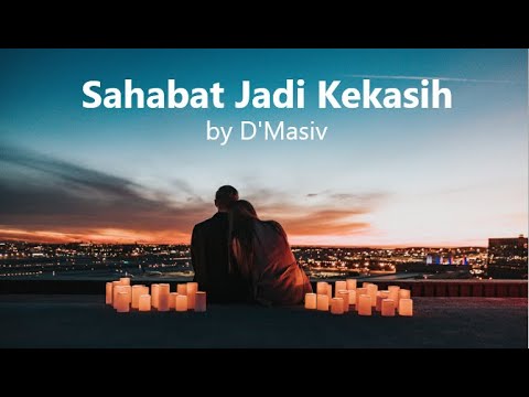Sahabat Jadi Kekasih (D'MASIV Feat  Rayen Pono & Regina Geisha Poetiray)