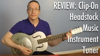 Video thumbnail for Review:  D'Addario Clip-On Headstock Tuner by Kendall Giles