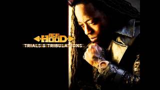 Ace Hood   Trials And Tribulations