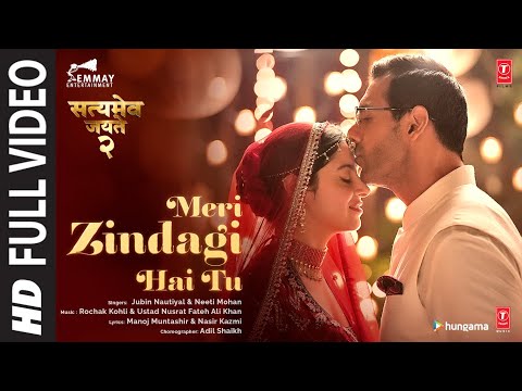 Meri Zindagi Hai Tu Full Video | Satyameva Jayate 2 | John A, Divya K | Rochak ft Jubin, Neeti