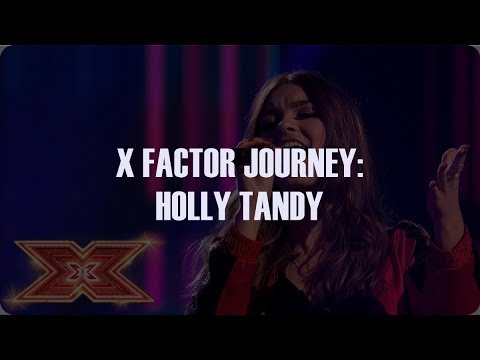 X FACTOR JOURNEY | HOLLY TANDY