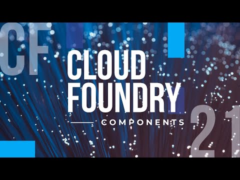 Cloud Foundry Components Overview