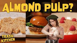 Can We Make A 3-Course Meal Out Of Almond Pulp?