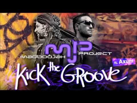 Kick The Groove | Madboojah Project (feat. Axum) מטבוחה פרוג'קט