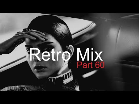 RETRO MIX (Part 60) Best Deep House Vocal & Nu Disco