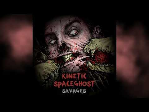 KINETIC X SPACEGHOST  - SAVAGES (CLIP)
