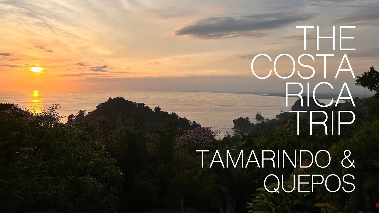 Our Costa Rica Trip - Part 3: Tamarindo & Quepos