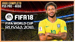 FIFA 18 World Cup - Jogo Completo no PS5 Pro! | Em 4K60fps!
