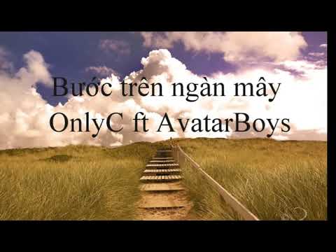 Bước trên ngàn mây - OnlyC