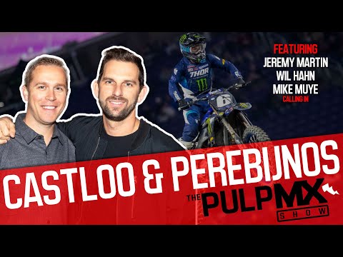 PulpMX Show #495 - Jeremy Martin, Wil Hahn, Mike Muye, Paul Perebijnos, Charles Castloo
