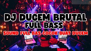 Download lagu DJ DUGEM BRUTAL FULL BASS || DJ COCOK BUAT DUGEM GELENG GELENG mp3