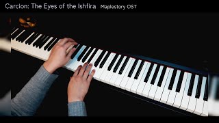 Maplestory OST - Carcion: The Eyes of the Ishfira 【Piano Cover】