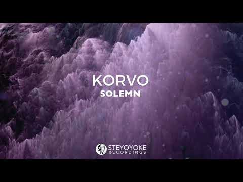 Korvo - Solemn (Original Mix) | Steyoyoke