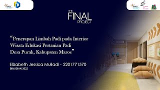 Penerapan Limbah Padi pada InteriorWisata Edukasi Pertanian Padi Desa Pucak, Kabupaten Maros