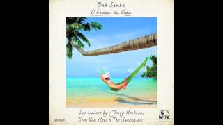 Bah Samba - O Prazer da Vida (Sven Van Hees Bahia Remix)