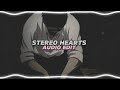 stereo hearts - Gym Class Heroes, Adam Levine [edit audio] // II