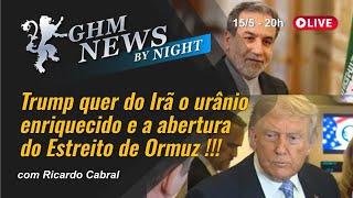 Trump quer do Irã o urânio enriquecido e a abertura do Estreito de Ormuz !!!