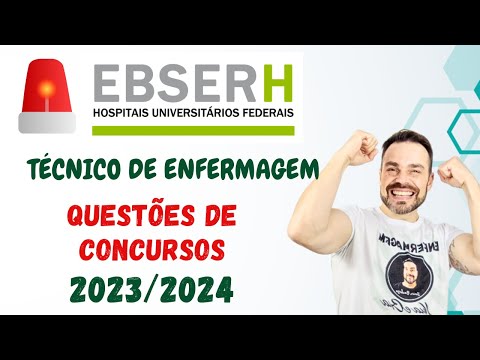 Questions from the EBSERH exam - Nursing Technician 2023/2024