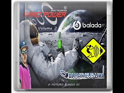 CD HARD POWER ALTO FALANTES VOL 2 - DJ MATHEUS LIMA