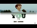 【KARAOKE】Xiumin (시우민) – You (이유) (Color-coded lyrics) Han_Rom_Eng