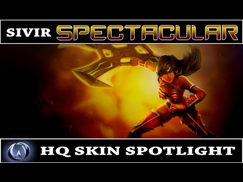 League of Legends: Spectacular Sivir (HQ Skin Spotlight) [2013 Rework]