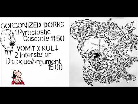 Gorgonized Dorks /  Vomit x Kult (Olivia Records 2020)