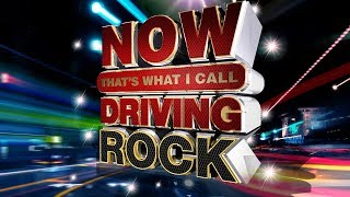 NOW That's What I Call Driving Rock