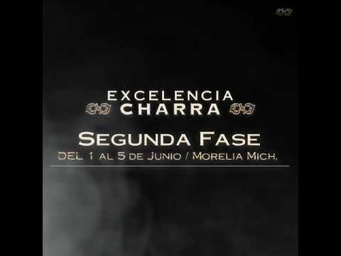 2a Fase Circuito Excelencia Charra desde Morelia, Mich. con dedicatoria especial