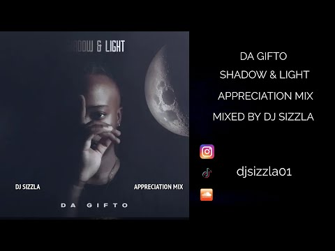 Da Gifto - Shadow & Light (Appreciation Mix)