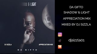 Download lagu Da Gifto - Shadow & Light (Appreciation Mix) mp3