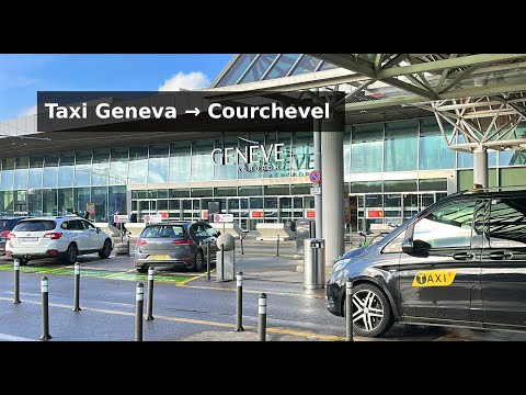 Taxi Geneva Airport → Courchevel | Fares & Travel Time