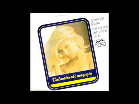Dalmatinski Magazin - Dovidjenja ljubavi - (Audio 1979) HD