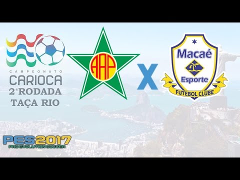 PES 17 - CARIOCA - 2017 - PORTUGUESA - RJ X MACAÉ - 2ª RODADA (TAÇA RIO)
