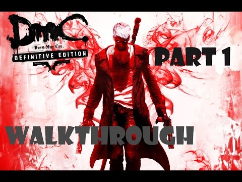 Let's Play DmC Devil May Cry™: Definitive Edition Walkthrough (Part 1)