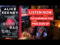 Good Bad Girl by Alice Feeney [ Full Audiobook Free ]