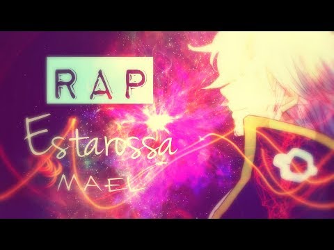 RAP De Estarossa-Mael [|Nanatsu No Taizai|] (2019) AKINNO