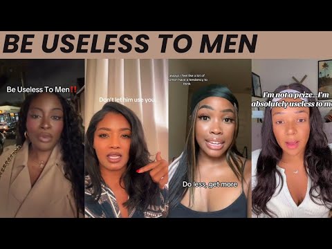 Being Useless to Men Changed my Life