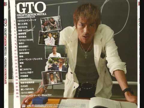 GTO (Great teacher Onizuka) 2012 Original SoundTrack