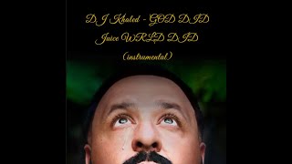 DJ Khaled - Juice WRLD DID (ft. Juice WRLD) [Instrumental]