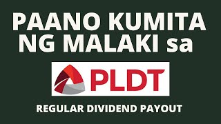 PAANO KUMITA NG MALAKI SA PLDT | CASH DIVIDEND | PASSIVE INCOME | REGULAR DIVIDEND PAYOUT