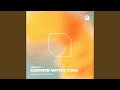 Dance With You
