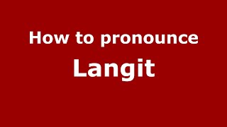 How to pronounce Langit