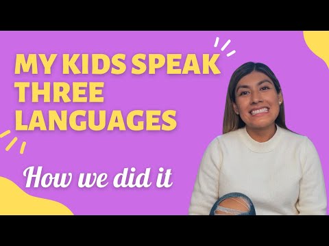 RAISING MULTILINGUAL BABIES: How we are raising our kids to speak 3 languages at the same time