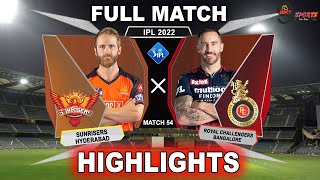 RCB vs SRH 54TH MATCH HIGHLIGHTS 2022 | IPL 2022 BANGALORE vs HYDERABAD 54TH MATCH HIGHLIGHTS