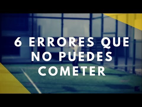 6 ERRORES CON TU MATERIAL de pádel que no puedes cometer