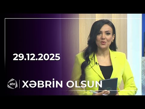 Xəbərin Olsun / 29.12.2025 