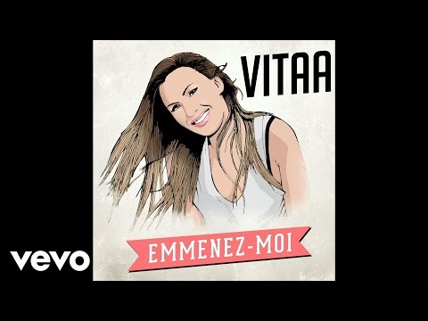 Vitaa - Emmenez-moi