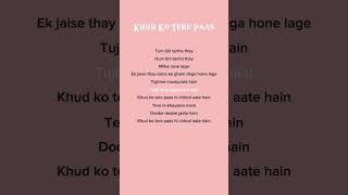 Download lagu tum bhi tanha thay hum bhi tanha thay ~ khud ko tere paas song ( lyrics ) mp3
